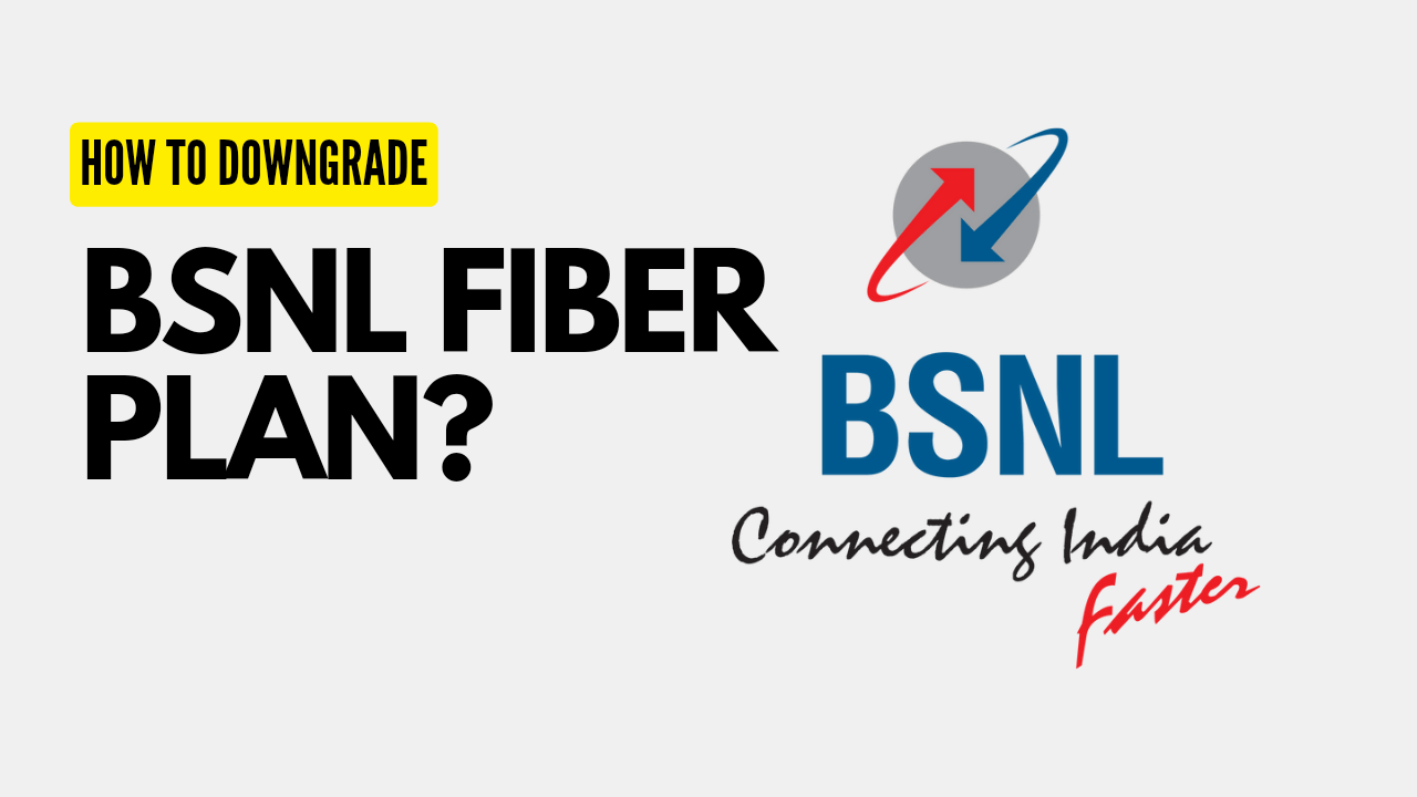 how-to-downgrade-bsnl-fiber-plan